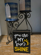 You Are My Sunshine Mini Sign