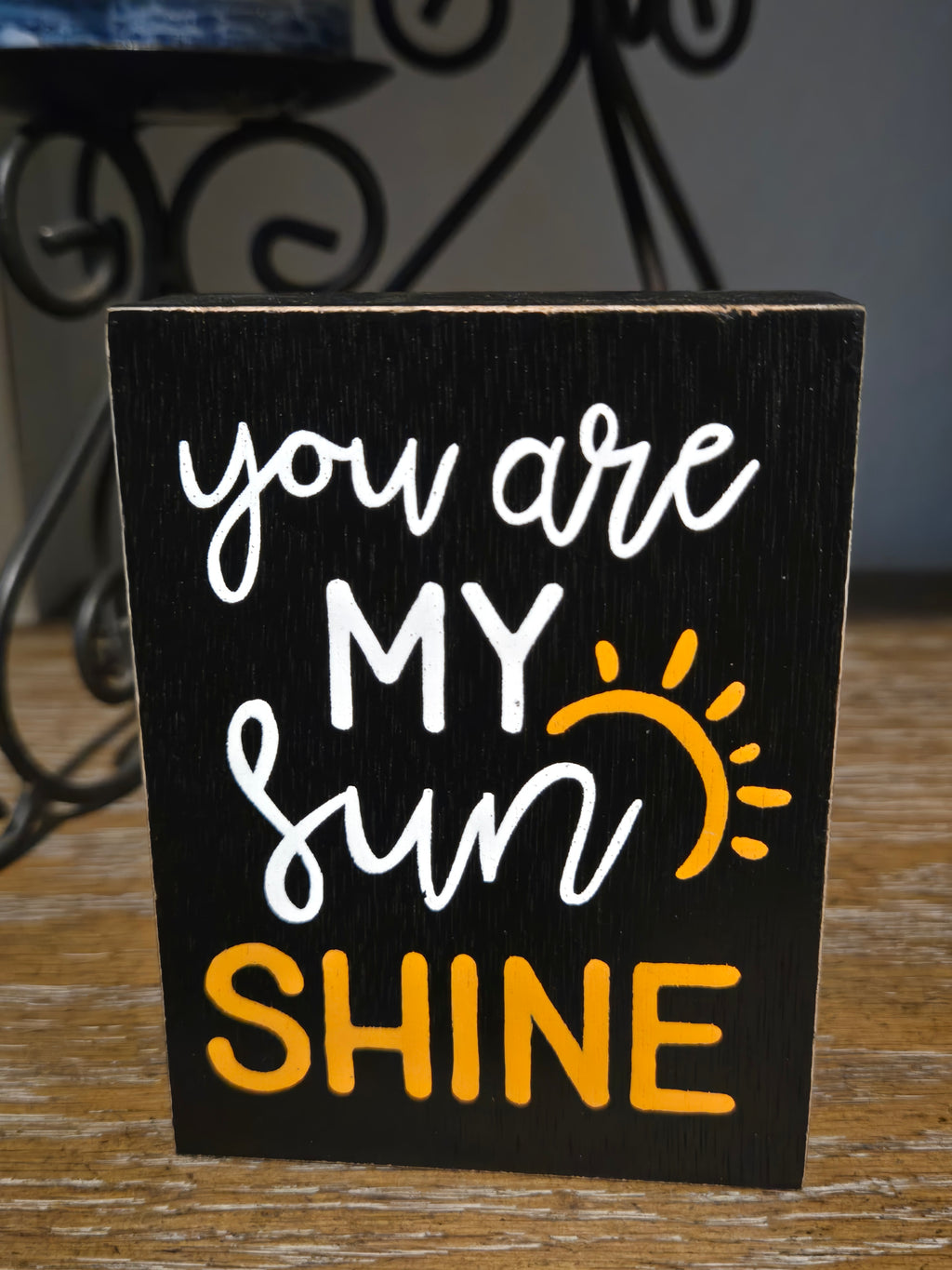 You Are My Sunshine Mini Sign