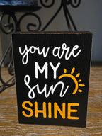 You Are My Sunshine Mini Sign